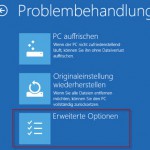 Windows10 Problembehandlung Erweiterte Optioinen